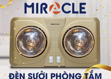 Đèn sưởi Miracle – sản phẩm của Hùng Phát